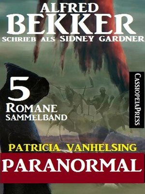 cover image of Patricia Vanhelsing Sammelband 5 Romane